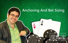博狗扑克：Ed Miller谈扑克：锚定效应与下注尺度-博狗扑克 蜗牛扑克 德州扑克跟我学