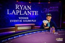 扑克大师赛第二项$10K PLO赛事:Ryan Laplante夺冠,Chance Kornuth蝉联第二!-博狗扑克 蜗牛扑克 德州扑克跟我学