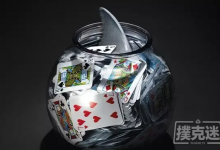 博狗扑克:紧凶玩家也可能是鱼?7大特征教会你辨别-博狗扑克 蜗牛扑克 德州扑克跟我学