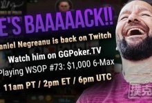 博狗扑克:禁令1个月后,Daniel Negreanu返回TwitchTV-博狗扑克 蜗牛扑克 德州扑克跟我学