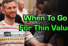 【EV扑克】牌局分析:何时应该追求薄价值-博狗扑克 蜗牛扑克 德州扑克跟我学