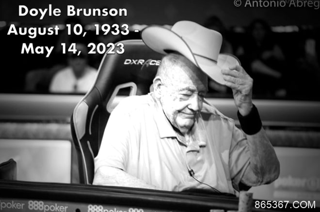 【EV扑克】“扑克教父”Doyle Brunson离世，享年89岁