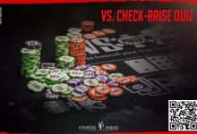 【EV扑克】测试：你知道如何对抗check-raise吗？-博狗扑克 蜗牛扑克 德州扑克跟我学