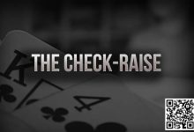 【EV扑克】玩法教学：过牌-加注的最佳时机-博狗扑克 蜗牛扑克 德州扑克跟我学