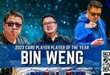 【EV扑克】一年斩获奖金超660万刀！华裔牌手Bin Weng 2023年六冠称王-博狗扑克 蜗牛扑克 德州扑克跟我学