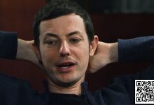 【EV扑克】”Dwan, Dwan, 这个骗子男”本周再次成为扑克圈热点话题-博狗扑克 蜗牛扑克 德州扑克跟我学