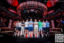 【EV扑克】2024WSOP | 主赛决赛桌已成,冠军可得千万奖金,陈东、罗曦湘等多名国人领衔晋级各赛事-博狗扑克 蜗牛扑克 德州扑克跟我学