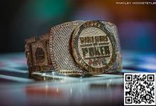 【EV扑克】中国军团今年WSOP表现如何?个人金手链数排世界第二-博狗扑克 蜗牛扑克 德州扑克跟我学