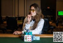 【EV扑克】话题 | 她会成为扑克界的超级巨星吗？-博狗扑克 蜗牛扑克 德州扑克跟我学