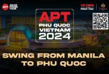 【EV扑克】连环出击双倍荣耀！从APT马尼拉站激战至 APT越南富国岛站！ 豪客早鸟福利包限量发布！-博狗扑克 蜗牛扑克 德州扑克跟我学