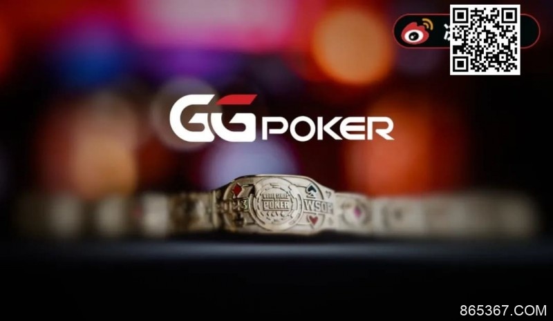 【EV扑克】WSOP大事件！黄文杰第一视角开箱金手链，GGPoker正式完成天价收购！