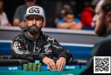 【EV扑克】“拜托让他闭嘴！”丹牛罕见在WSOP场上动怒…-博狗扑克 蜗牛扑克 德州扑克跟我学