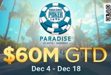 【EV扑克】疯了!2025WSOP天堂岛站赛程公布,主赛保底居然高达6,000万刀!-博狗扑克 蜗牛扑克 德州扑克跟我学