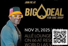 【EV扑克】“Big Deal”慈善扑克赛强势归来,携手One Drop基金会助力全球饮水安全-博狗扑克 蜗牛扑克 德州扑克跟我学